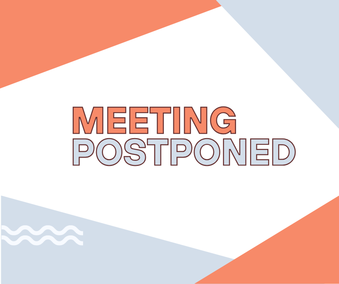 Supervisors Meeting Postponed Supervisors Meeting Postponed