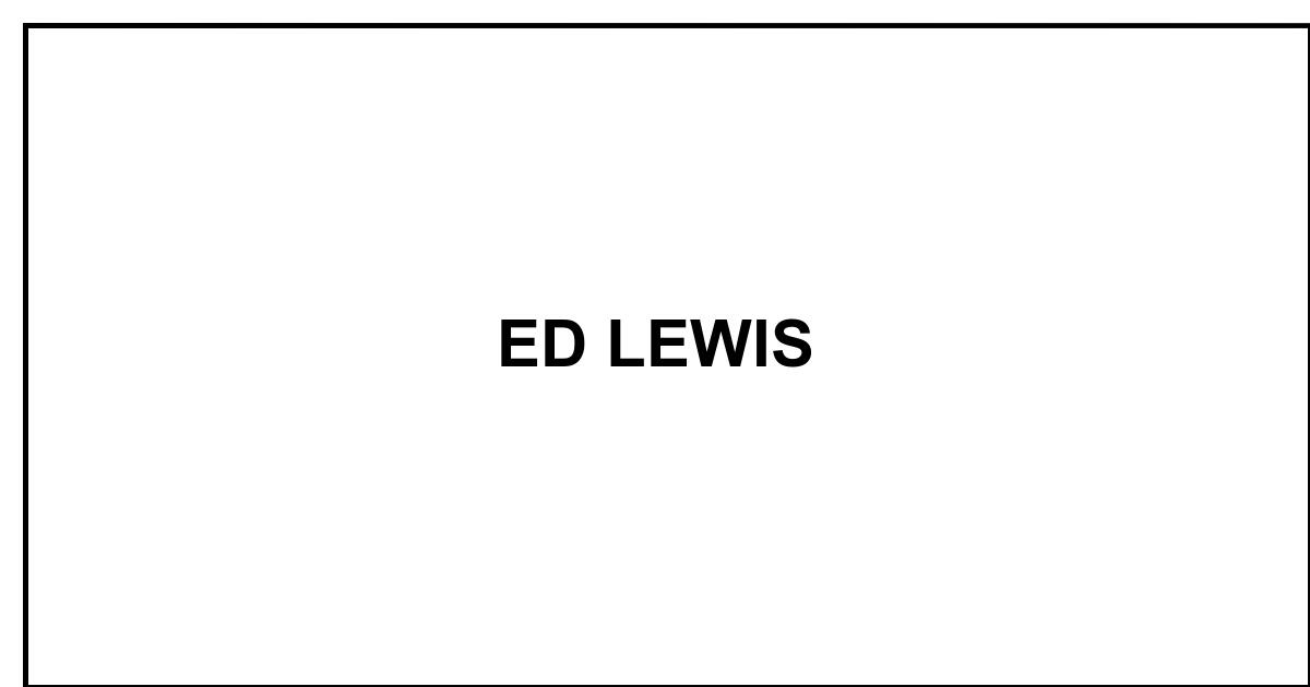 Ed Lewis Singer Obituary: ED LEWIS