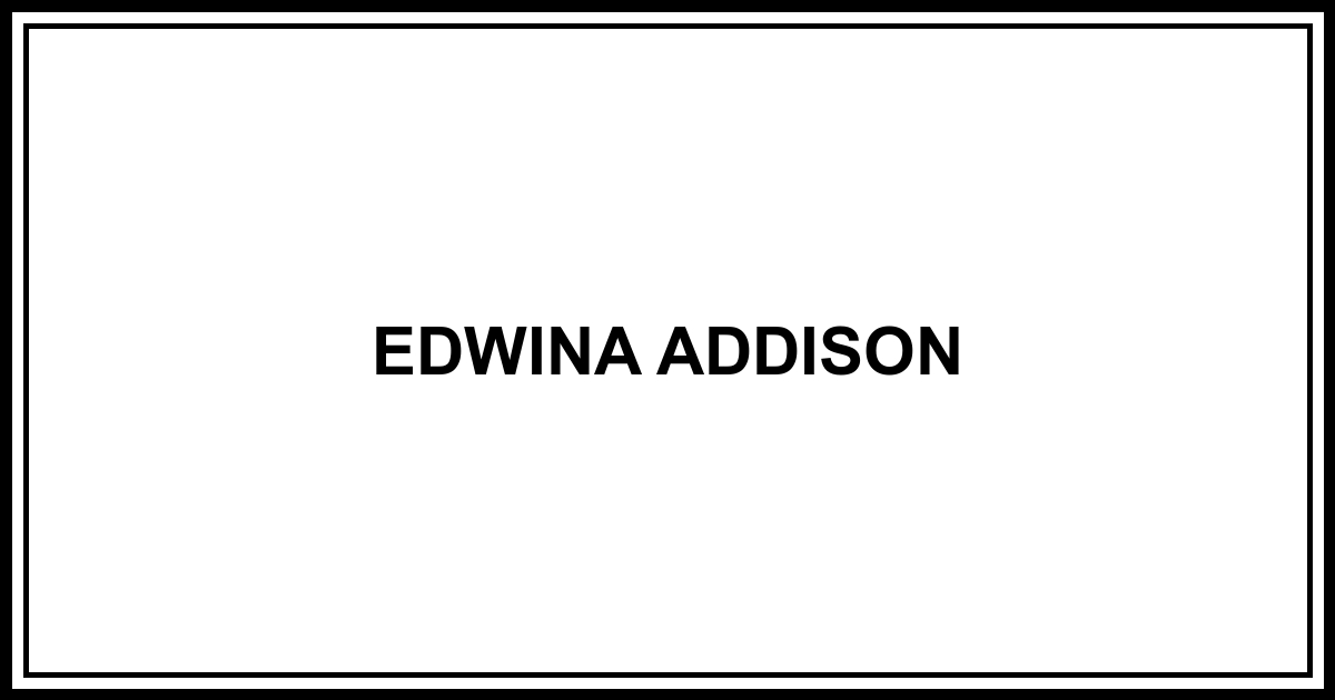 Obituary: EDWINA ADDISON