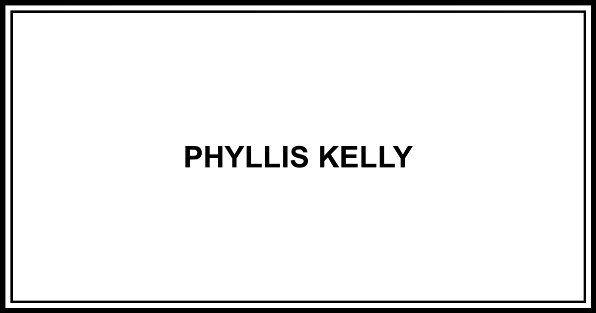 Obituary: PHYLLIS KELLY